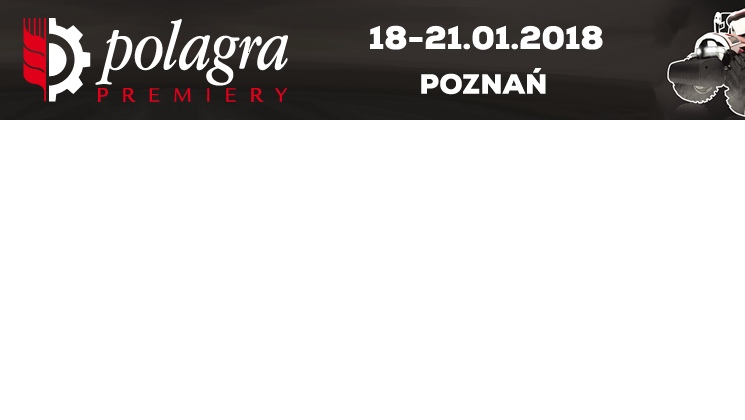 Zapraszamy na targi POLAGRA PREMIERY